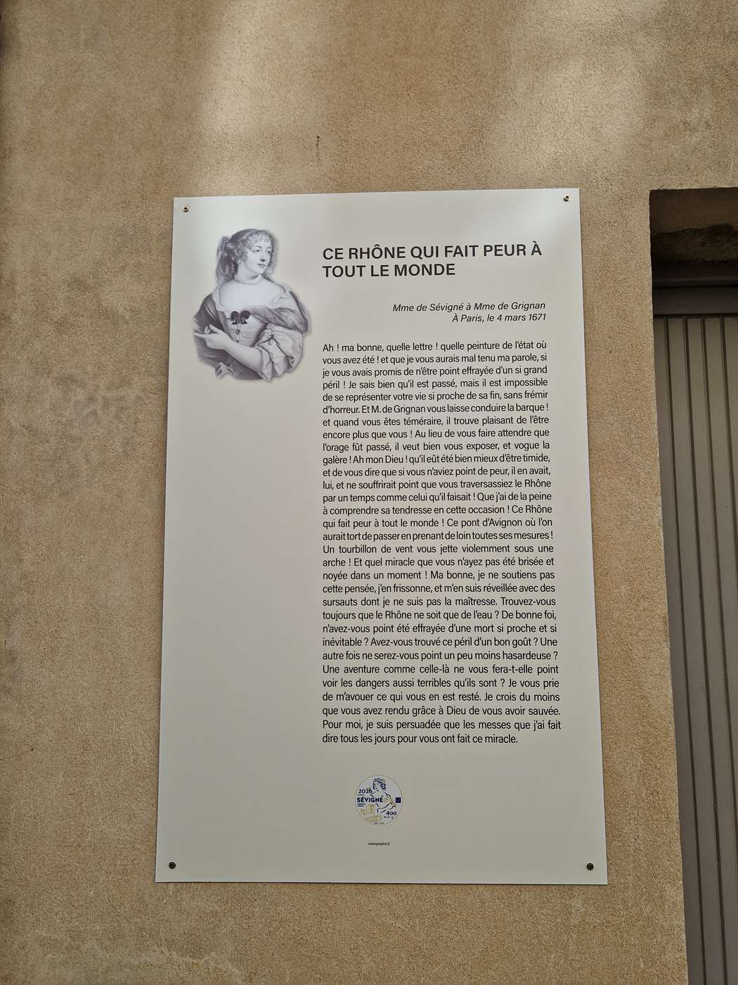 Panneau reproduisant la lettre de Madame de Sévigné du 4 mars 1671, intitulé Ce Rhône qui fait peur à tout le monde